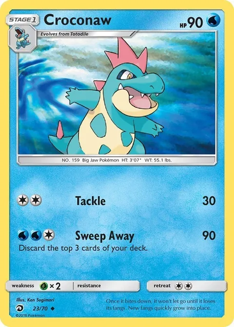 Croconaw [Tackle | Sweep Away]