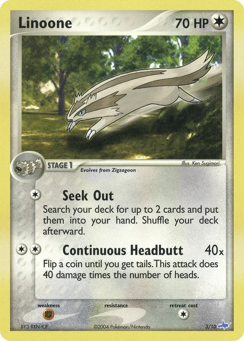 Linoone [Seek Out | Continuous Headbutt]