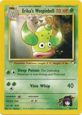 Erika's Weepinbell [Sleep Poison | Vine Whip]