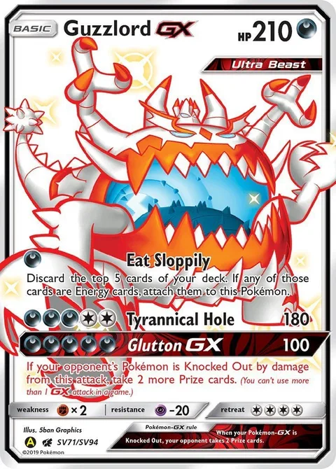 Guzzlord GX [Eat Sloppily | Tyrannical Hole | Glutton GX]