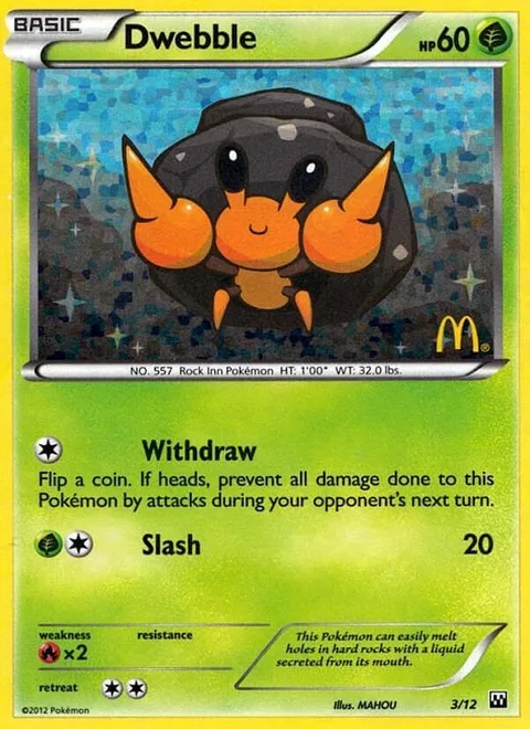 Dwebble [Withdraw | Slash]