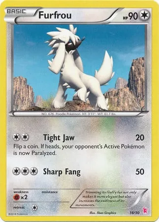 Furfrou [Tight Jaw | Sharp Fang]