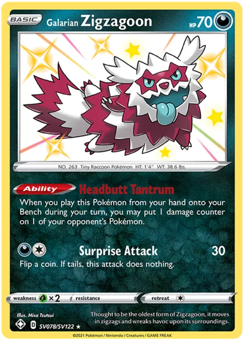 Galarian Zigzagoon [Headbutt Tantrum | Surprise Attack]