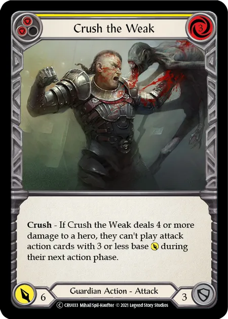 Crush the Weak (Yellow)