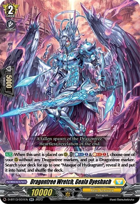 Dragontree Wretch, Geala Dyeshach [D-Format]