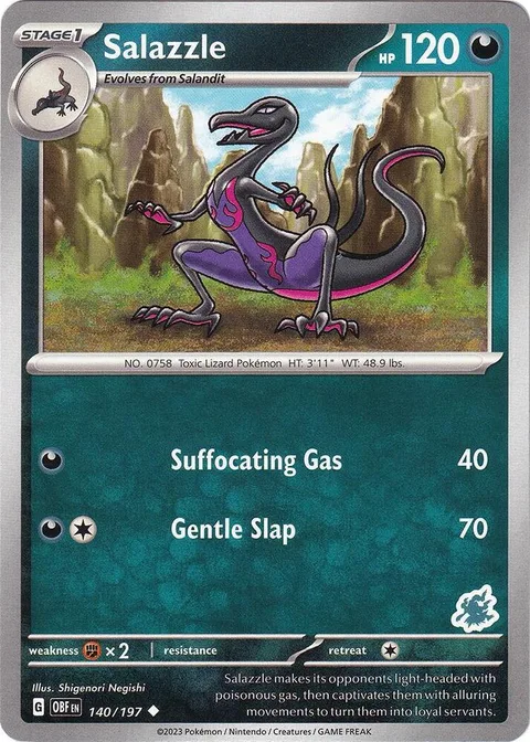 Salazzle [Suffocating Gas | Gentle Slap]