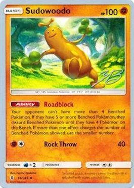 Sudowoodo [Roadblock | Rock Throw]
