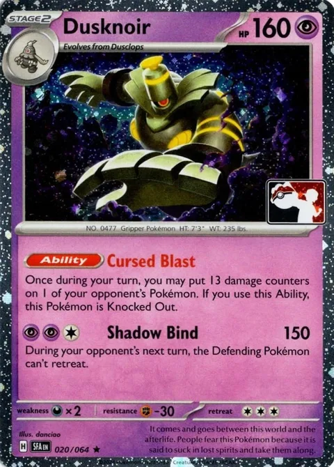 Dusknoir [Cursed Blast | Shadow Bind]