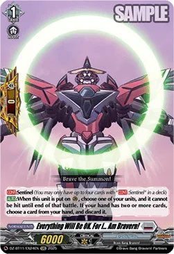 Everything Will Be OK. For I... Am Bravern! [D-Format]