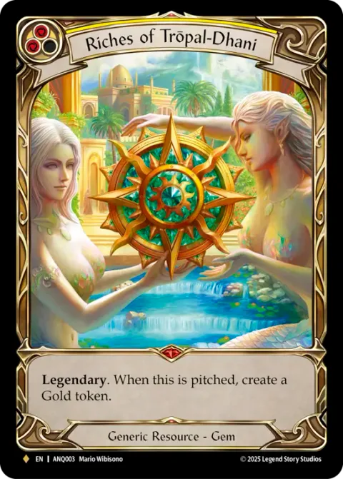 Riches of Trōpal-Dhani