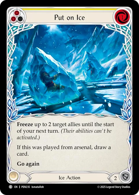 Put on Ice (Yellow)