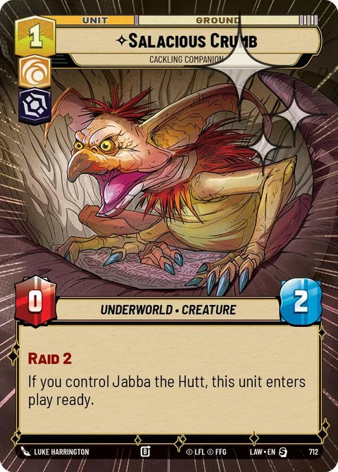 Salacious Crumb, Cackling Companion