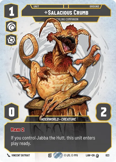 Salacious Crumb, Cackling Companion