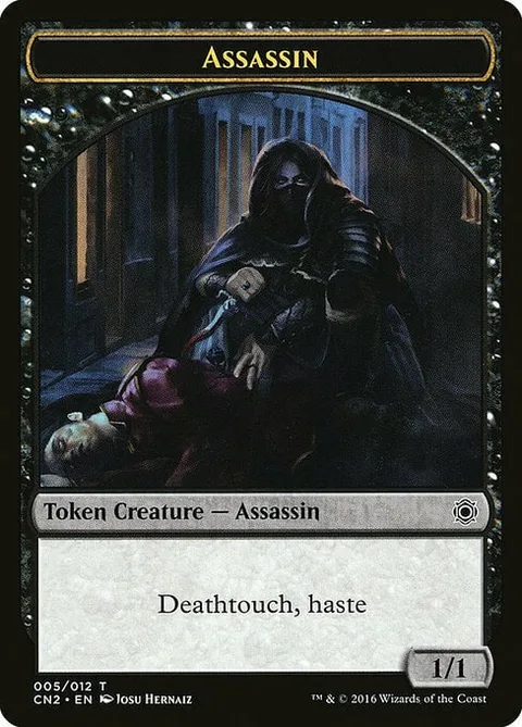 Assassin Token (Black 1/1 Deathtouch, haste)