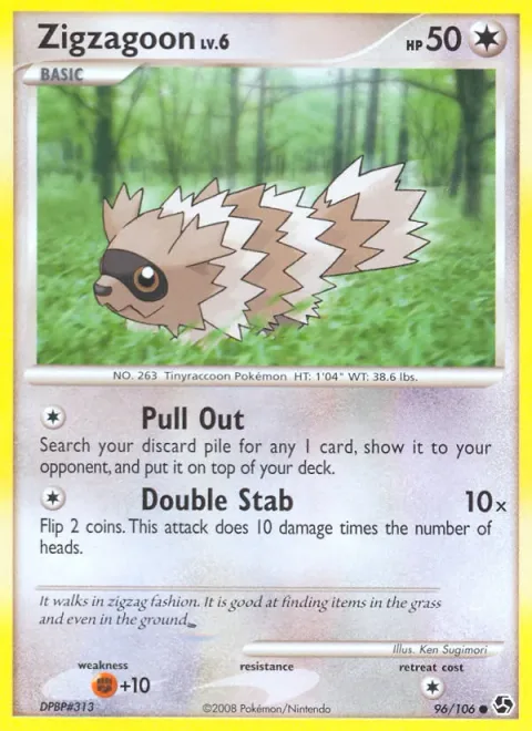 Zigzagoon Lv.6 [Pull Out | Double Stab]