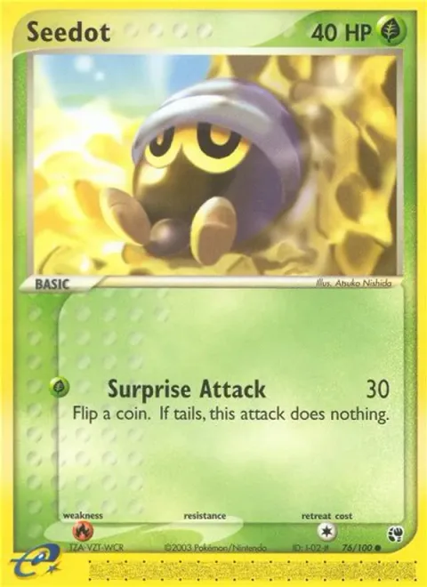 Seedot [Surprise Attack]