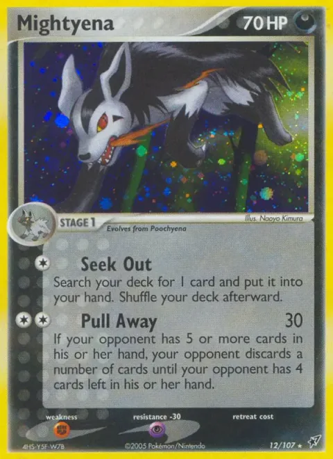 Mightyena [Seek Out | Pull Away]