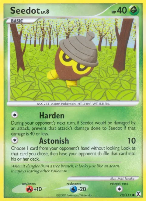 Seedot Lv.8 [Harden | Astonish]