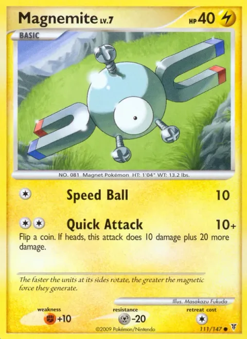 Magnemite Lv.7 [Speed Ball | Quick Attack]