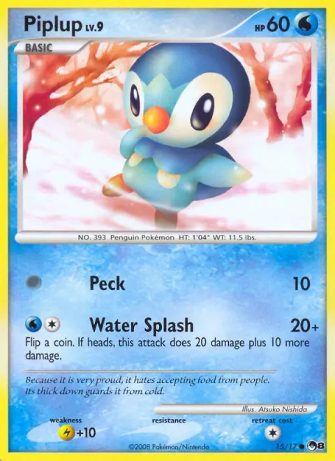 Piplup Lv.9 [Peck | Water Splash]