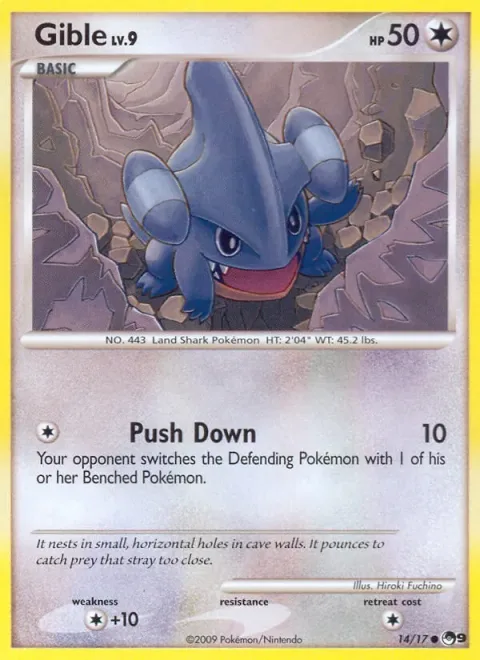 Gible Lv.9 [Push Down]