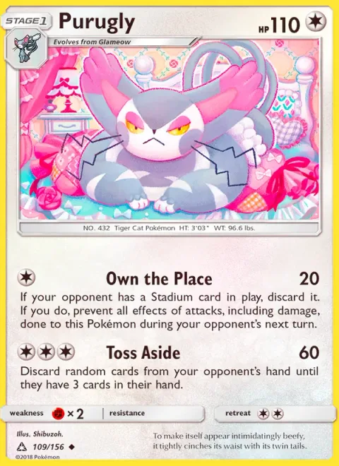 Purugly [Own the Place | Toss Aside]