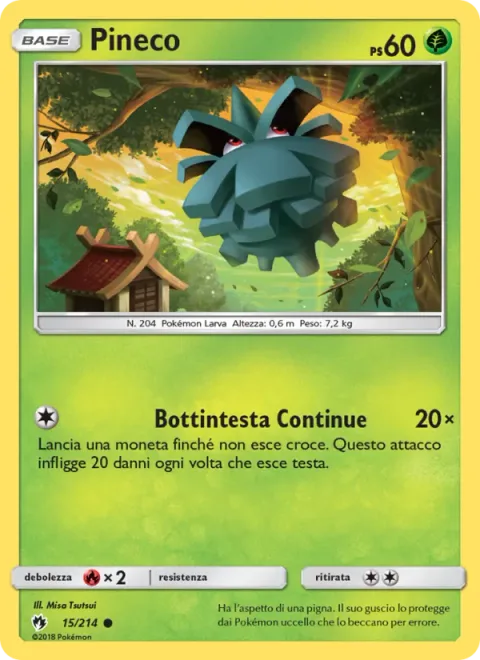 Pineco [Continuous Headbutt]