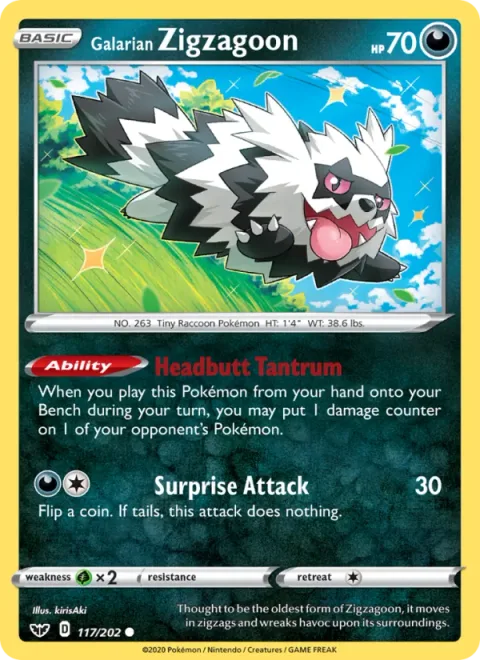 Galarian Zigzagoon [Headbutt Tantrum | Surprise Attack]