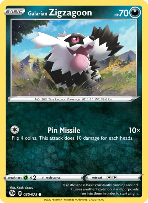 Galarian Zigzagoon [Pin Missile]