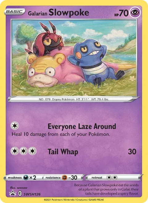 Galarian Slowpoke [Everyone Laze Around | Tail Whap]