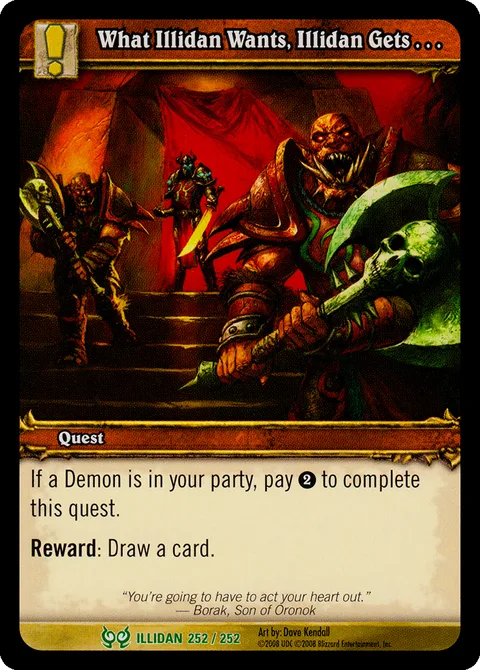 What Illidan Wants, Illidan Gets . . .