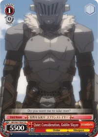 Quiet Consideration, Goblin Slayer