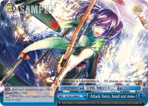 Attack force, head out now-!
