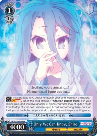 Only We Can Know, Shiro
